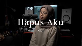 Hapus Aku - Nidji ( cover )