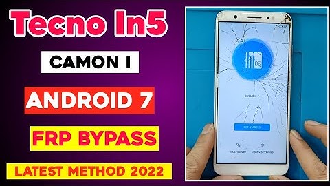 Tecno In5 Android 7 Frp Bypass | Tecno Camon I Google Account Remove | New Method 2022