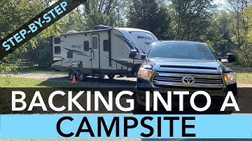 Backing into a Campsite – Step-By-Step Process
