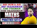CISF Tradesman Maths Practice Set | BSF HCM Practice Set - 21 | Maths For CISF Fireman Tradesman