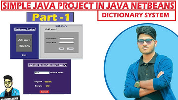 Dictionary System use by java Netbeans || Md Johirul Islam || Java programing || Part -1