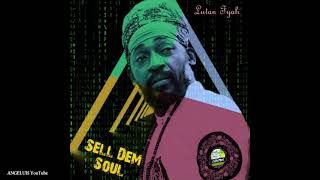 Video thumbnail of "Lutan Fyah - Sell Dem Soul [Giddimani Records] Release 2021"