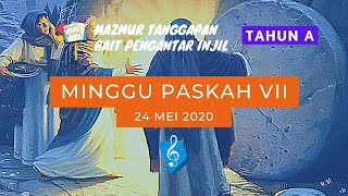 Minggu Paskah VII 24 Mei 2020 - Mazmur Tanggapan & Bait Pengantar Injil (PS. 840 & PS. 960)