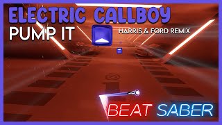 Beat Saber | Electric Callboy - Pump It (Harris & Ford Remix)