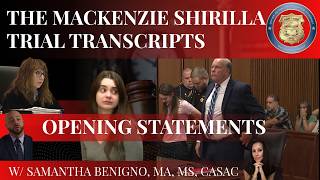 The Mackenzie Shirilla Trial Transcripts: Opening Statements (With her Admission of Guilt)