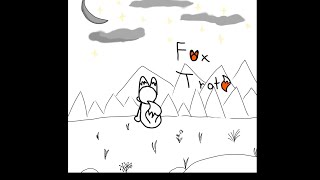 Foxtrot Part 1 [Random Animations]