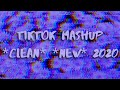 Tiktok Mashup *clean*  *new* 2020