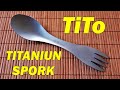   tito titanium spoon spork