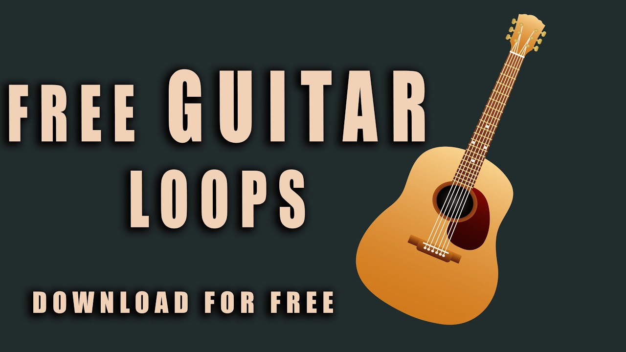 (FREE) GUITAR LOOPS FREE LOOPS DOWNLOAD MUSIC PRODUCTION 2020