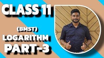 CLASS 11| BMST| Logarithm| Part 3| @binaymaheshwari2808