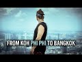 Traveling from Koh Phi Phi to BANGKOK!