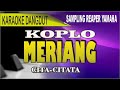 Karaoke dangdut Meriang versi Koplo - Cita-citata
