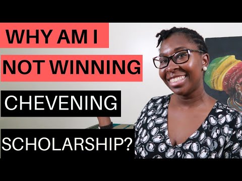 How Hard Is It To Win The Chevening  Scholarship? 11 Reasons Why Many  Find It Difficult