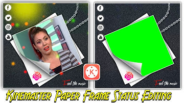 Kinemaster Paper Frame Status Editing || Kinemaster New Video Editing 2020 | Jsr ka Londa