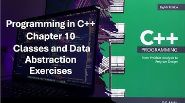 Programming in C++ Part 2: Chapter 10 Classes and Data Abstraction Exercises 10-10 to 10-13