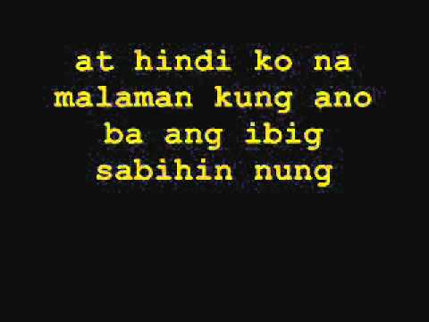 Mahal nga kasi kita part 2  (lyrics) by slick one