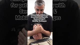 Chiropractic Adjustment for patient dealing with Cerebral Palsy &amp; Mobility Challenges