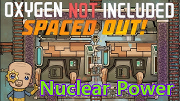 Ep 6 : Double Reactor build : Oxygen not included Spaced out