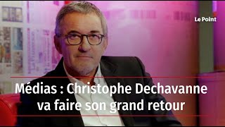 Médias : Christophe Dechavanne va faire son grand retour