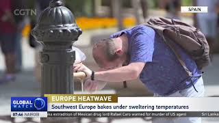 Southwest Europe bakes under sweltering temperatures