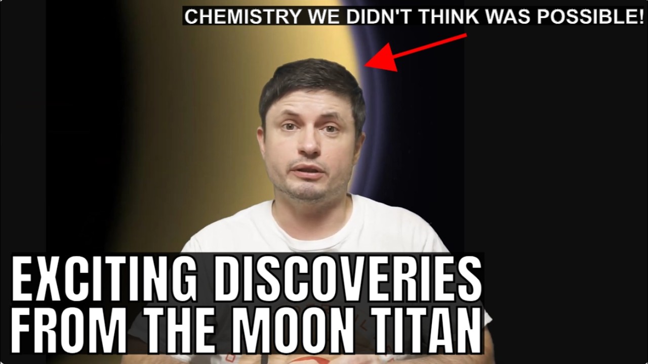 Bizarre Chemistry Discovered on Saturn’s Moon Titan + More Surprises