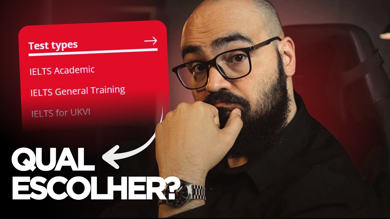 Como escolher a MODALIDADE CERTA para o seu objetivo | IELTS Academic ou General Training?