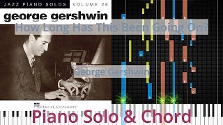 🎹How Long Has This Been Going On?, Solo &amp; Chord, George Gershwin, Synthesia Piano