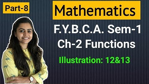 FYBCA | Mathematics | Ch-2 | Part-8 | Functions | Sem-1 | By Divya Kathiriya