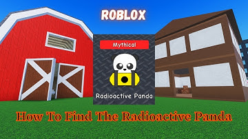 How To Find The Radioactive Panda Roblox