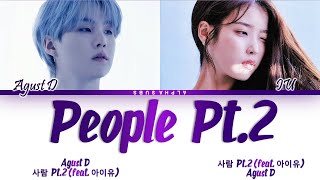 Agust D (SUGA 슈가) Feat IU (아이유) - People Pt.2 (사람 Pt.2) Color Coded Lyrics/가사 [Han|Rom|Eng]