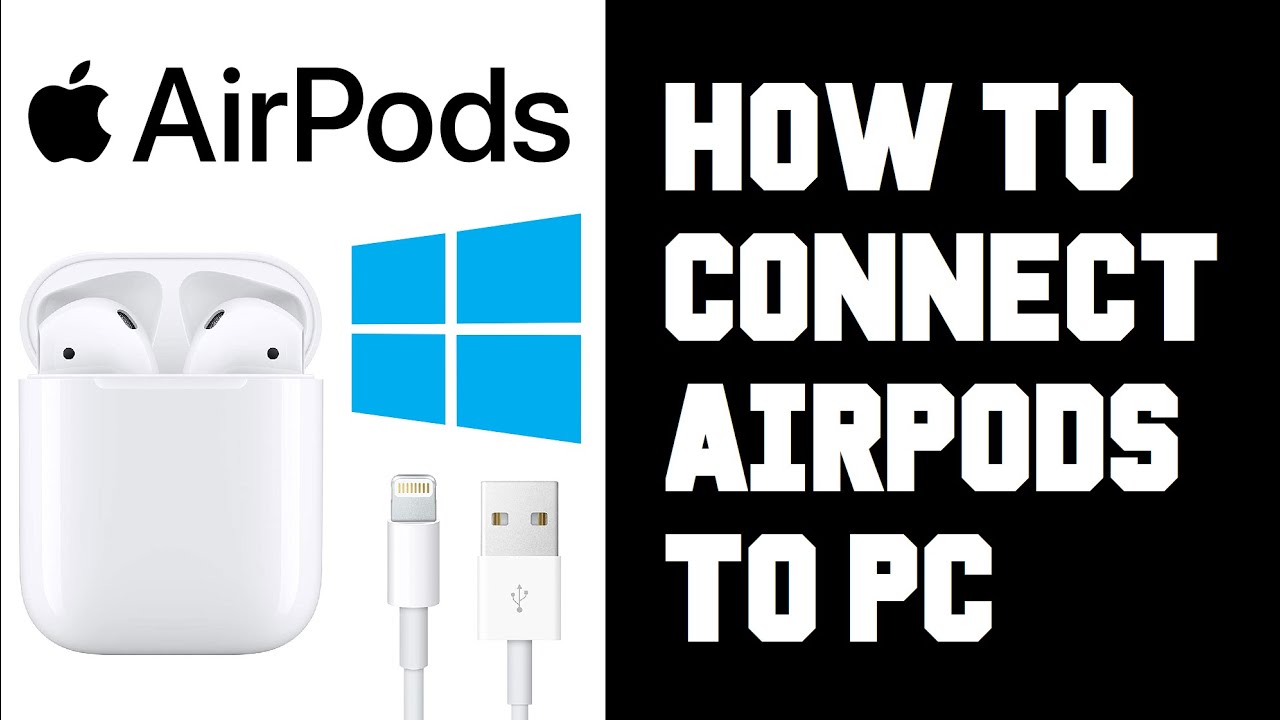 How To Connect Airpods to PC - How To Connect Airpods to Laptop