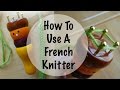 How To Use A French Knitter, Episode 108