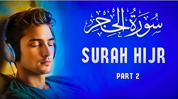 Surah Al-Hijr PART 2 | Quran TV With Arabic Text (HD)|سورة الحجر|