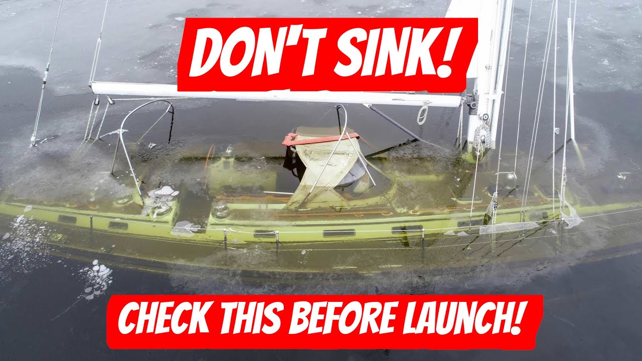 Don’t Sink! Check THIS Before Launch – Ep 275 – Lady K Sailing