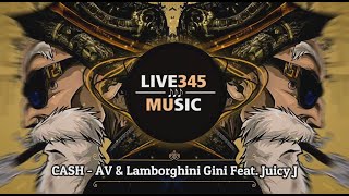 TIKTOK || CASH {Maga Remix} - AV & Lamborghini Gini Ft.Juicy J - LIVE345MUSIC