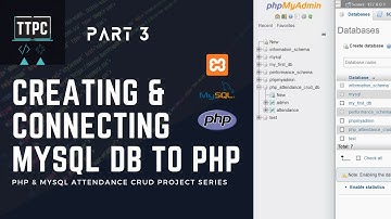 Creating & Connecting MySQL Database to PHP interface | PHP Attendance CRUD series #3