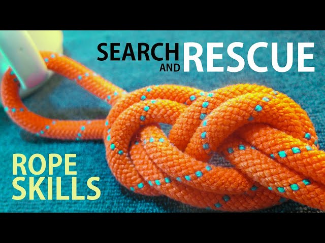 5 Commonly Used Knots in SEARCH & RESCUE