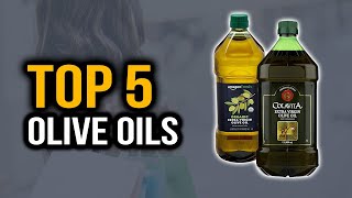 Top 5 best olive oils in 2020