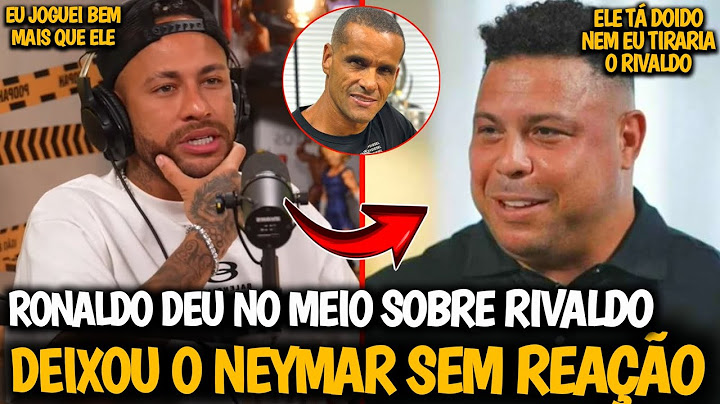 🚨POR ESSA NEYMAR NÃO ESPERAVA| RONALDO FOI SINCERO E MANDOU A REAL SOBRE RIVALDO NA COPA DE 2002