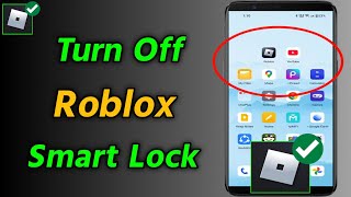 How to Turn Off Google Smart Lock on Roblox Mobile | Disable/Remove Google Smart Lock on Roblox