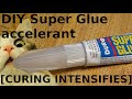 Home made Super Glue Accelerant