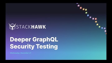 Deeper GraphQL Security Testing Webinar