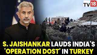 'India Rapidly Sent-In Rescue Team Within 24 Hours Of Turkey Earthquake', Says S. Jaishankar