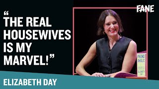 Elizabeth Day | An Ode to The Real Housewives