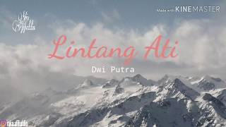 Lintang Ati - Dwi Putra (Official Music Tertulis)
