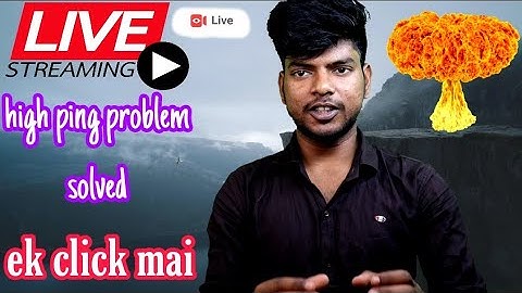 live streaming karte samay high ping problem solved 💣💣💣🔥🔥🔥🧨
