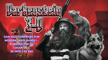 Can 2012 Hardware Run Modern Indie Games? Darkenstein 3D: Chapter 1 | i5-3470 + RX 580