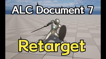 UE5 - Locomotion System(ALC) Document 07 - Retarget DataTable Animations (Protector)