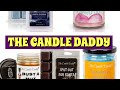 THE CANDLE DADDY CANDLE & WAX MELT REVIEW / WAX WEDNESDAY #waxwednesday #thecandledaddy #waxmelts