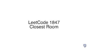 LeetCode 1847: Closest Room